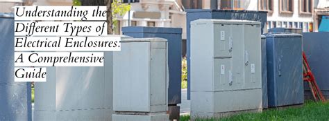 electrical wall enclosures|different types of electrical enclosures.